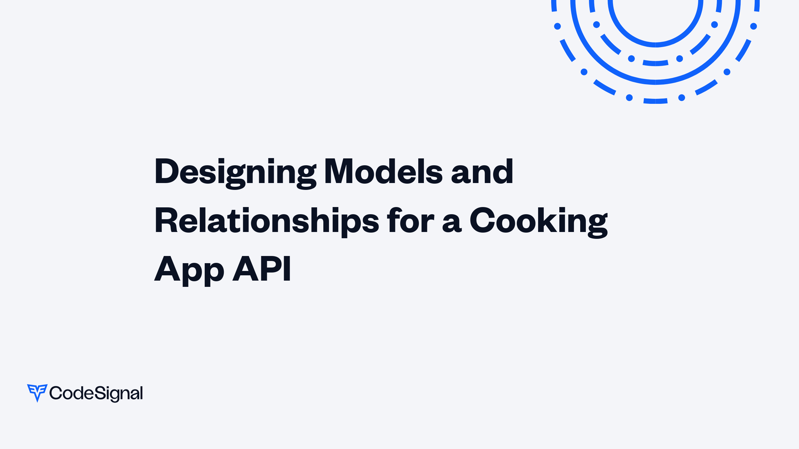 Designing Models and Relationships for a Cooking App API | CodeSignal Learn
