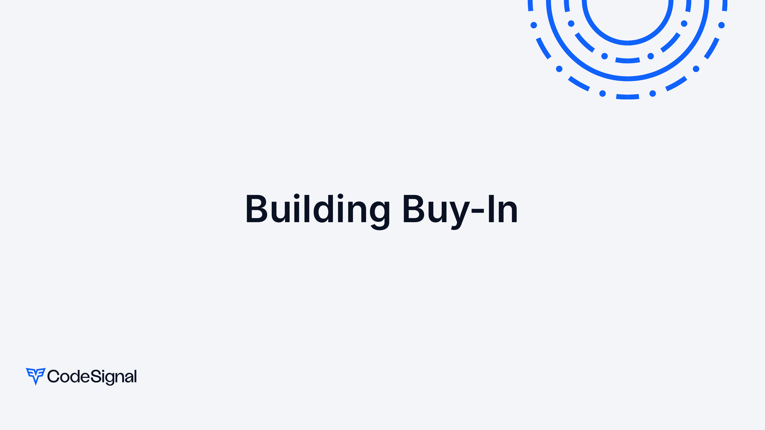 Building Buy-In | CodeSignal Learn