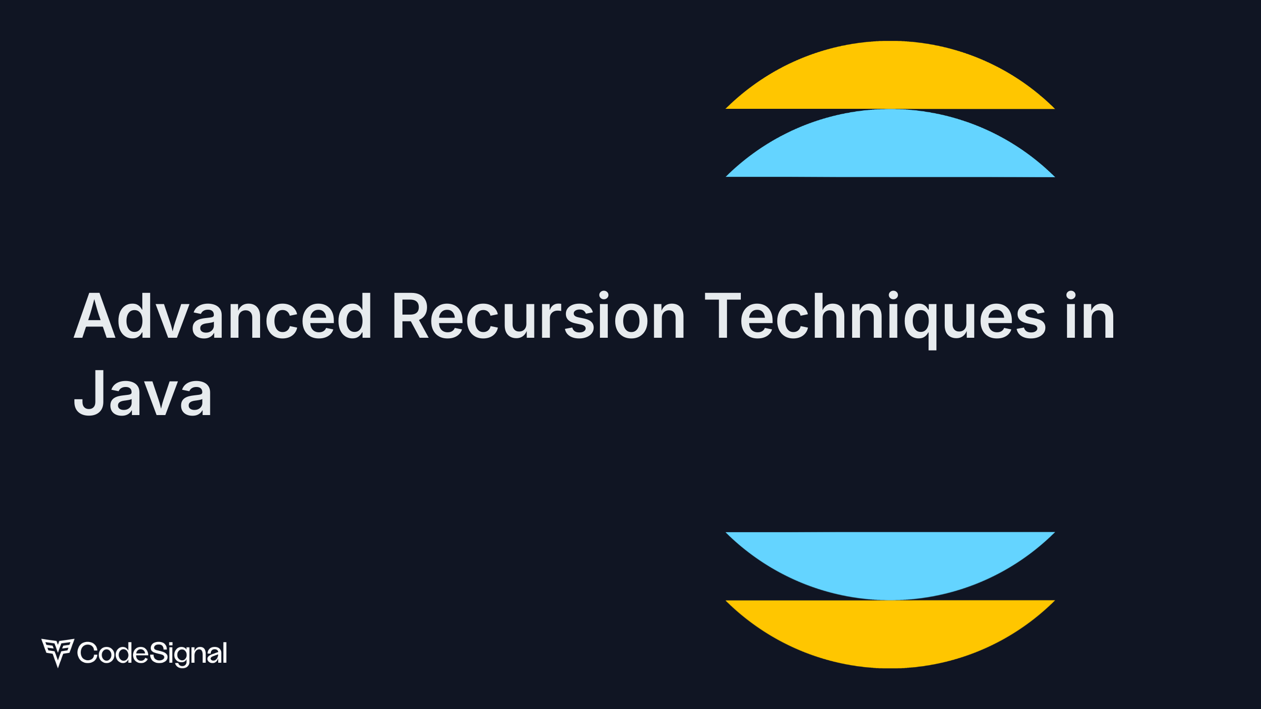 Advanced Recursion Techniques in Java | CodeSignal Learn