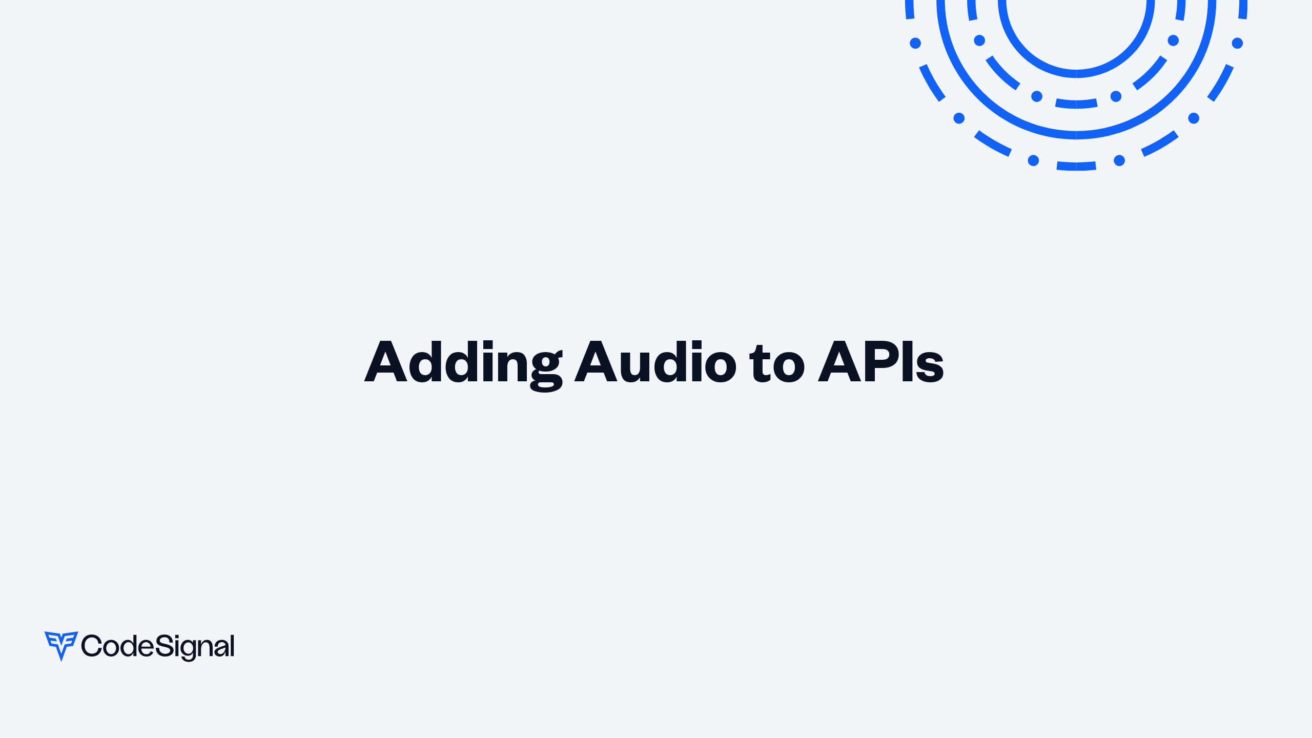 Adding Audio to APIs | CodeSignal Learn