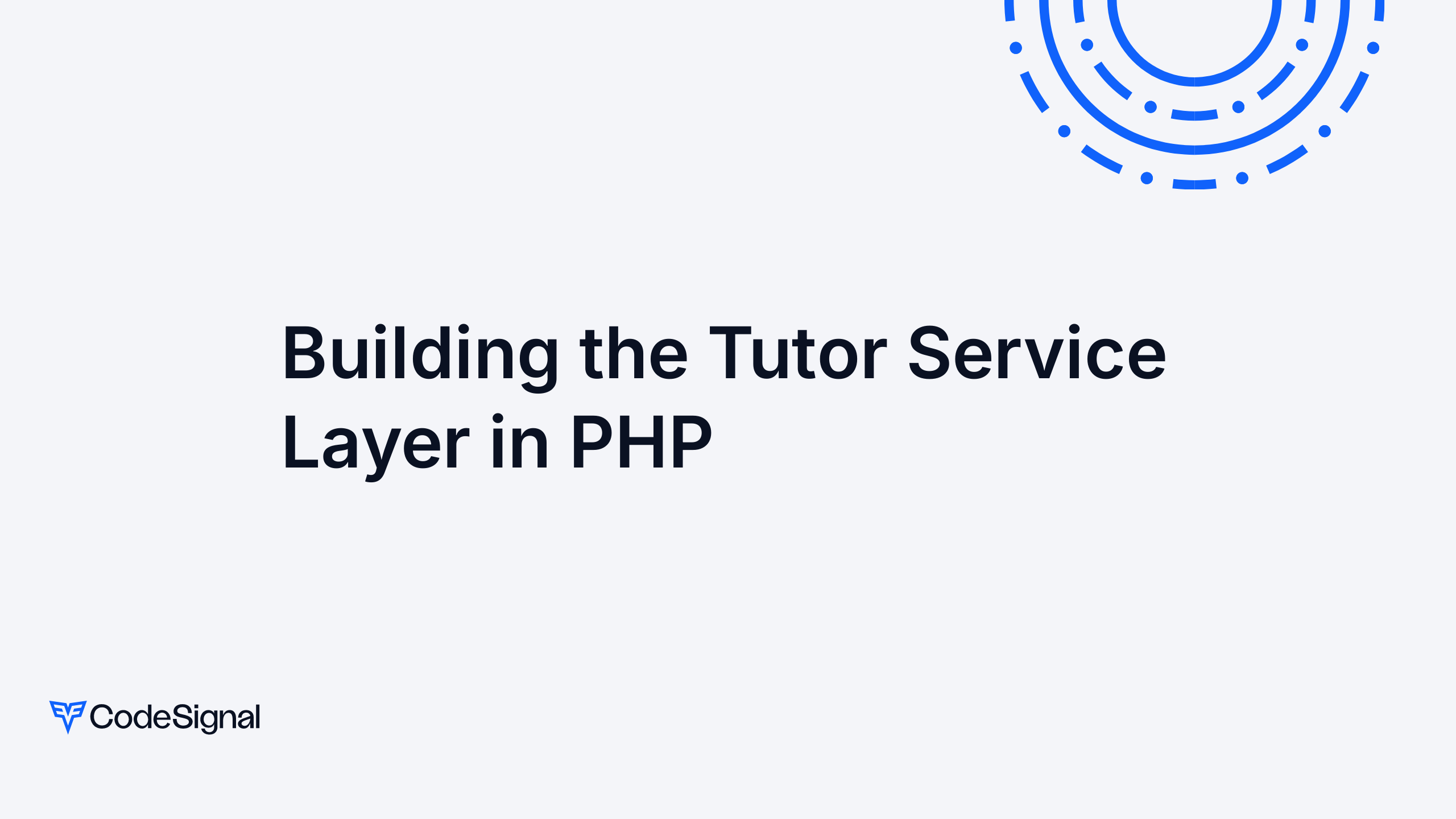 Building the Tutor Service Layer in PHP | CodeSignal Learn