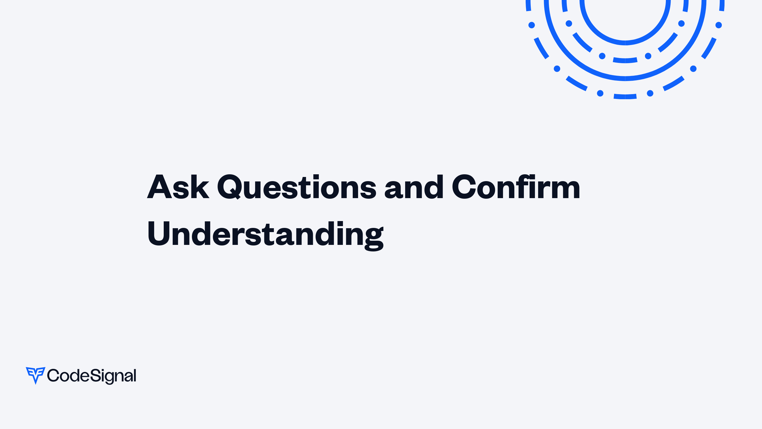 Confirming Understanding Using Simple Language Ask Questions and Confirm Understanding | CodeSignal Learn