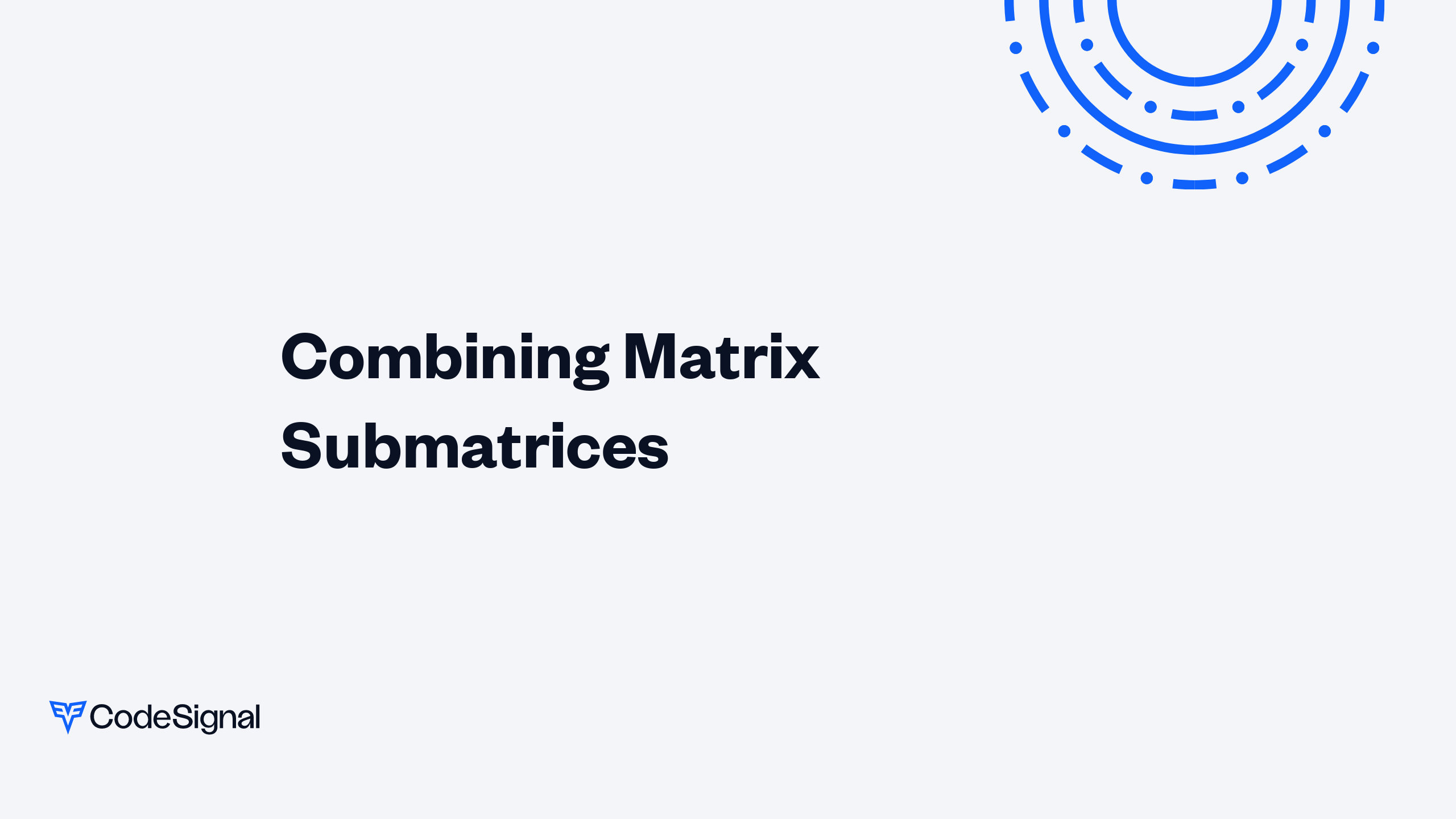 Combining Matrix Submatrices | CodeSignal Learn