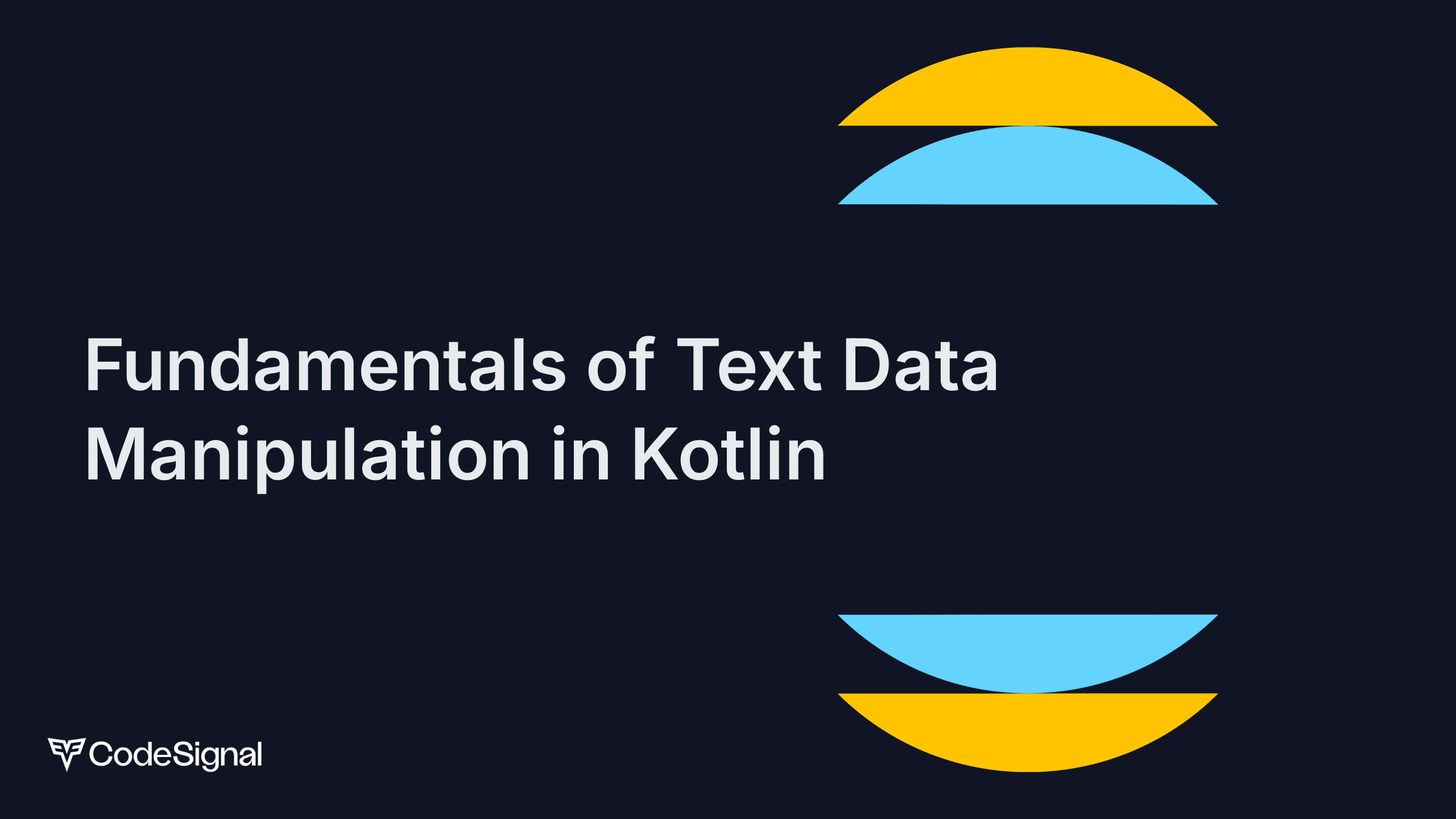 Fundamentals of Text Data Manipulation in Kotlin | CodeSignal Learn