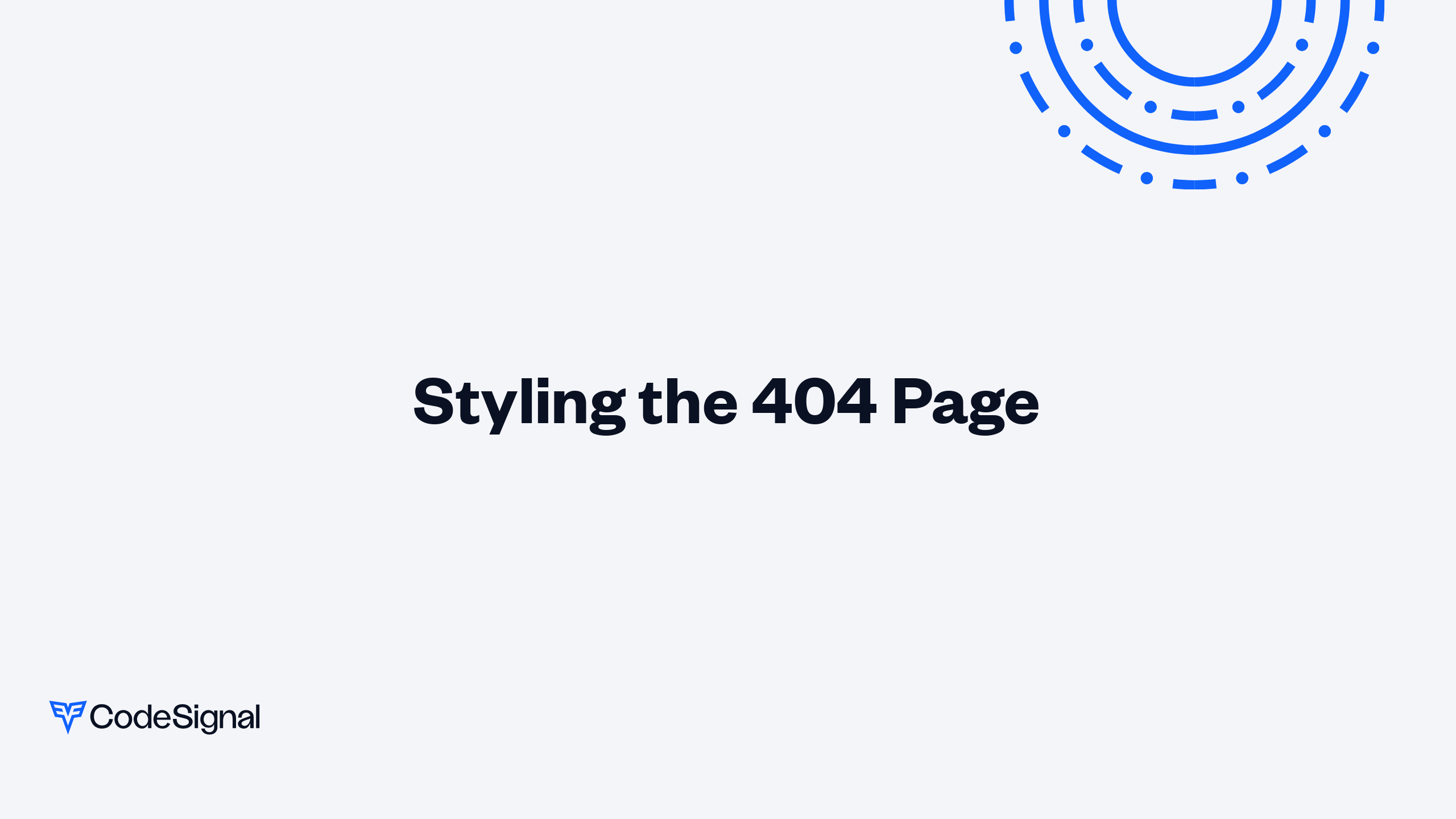 ステファニー様オーダーページ Styling the 404 Page | CodeSignal Learn