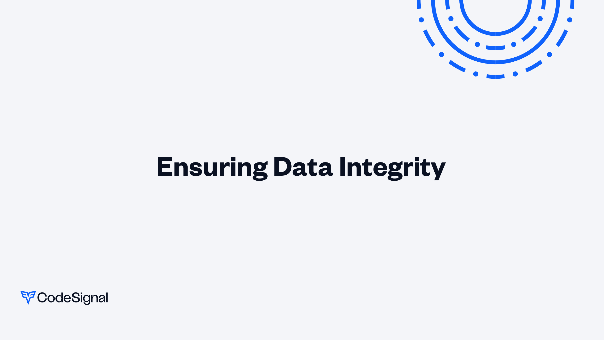 Ensuring Data Integrity | CodeSignal Learn