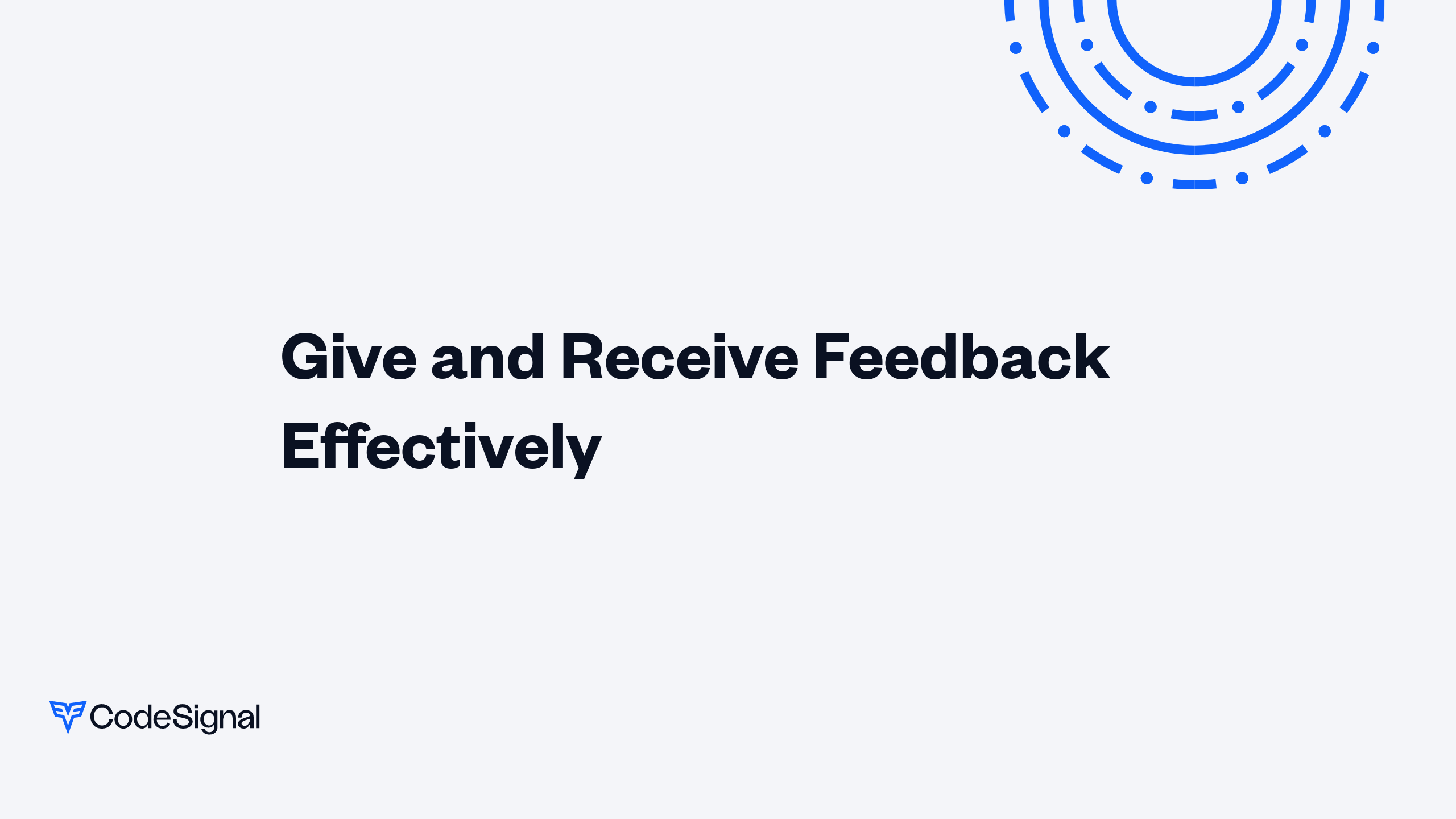 Give and Receive Feedback Effectively | CodeSignal Learn
