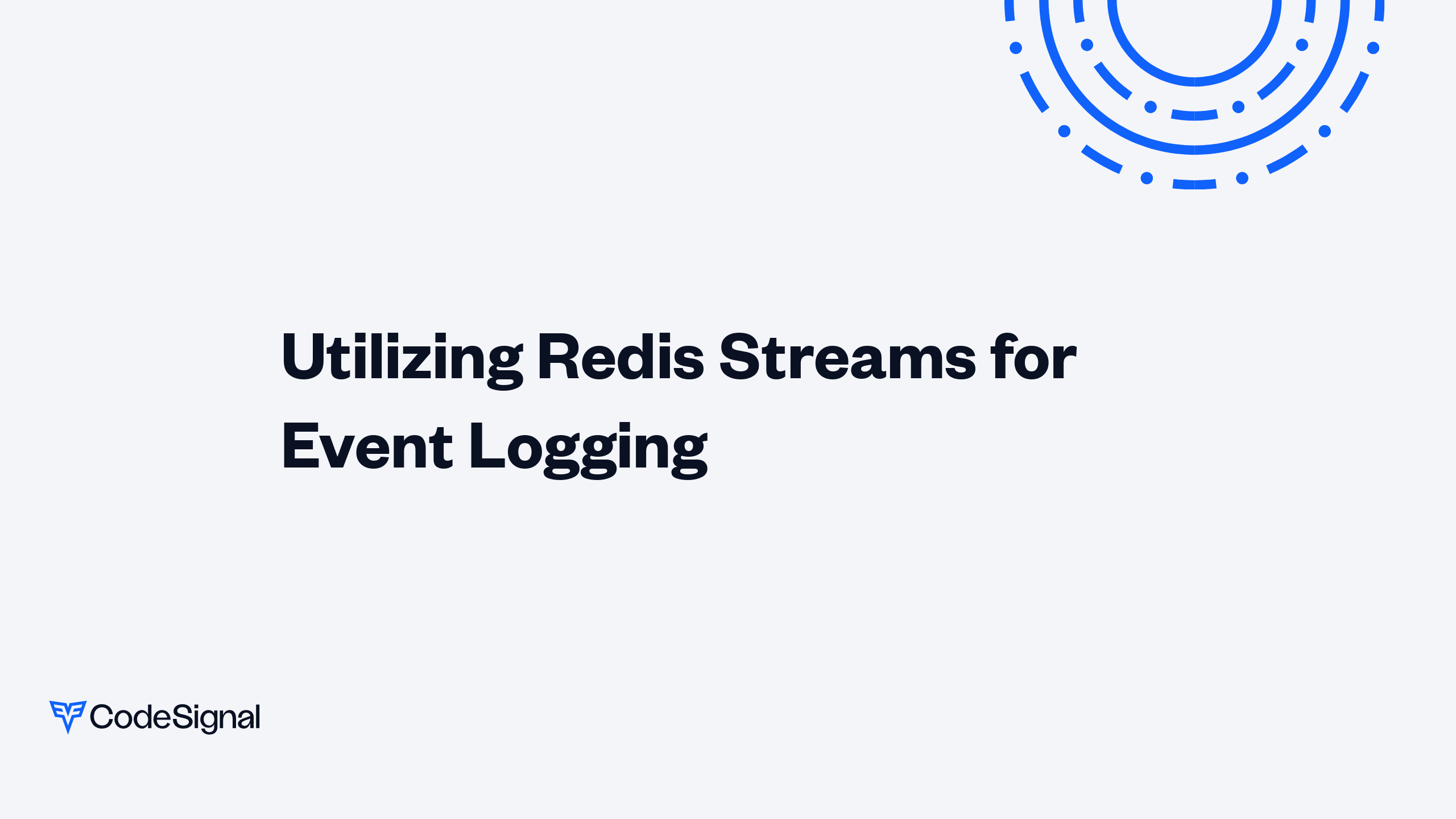 Utilizing Redis Streams for Event Logging | CodeSignal Learn