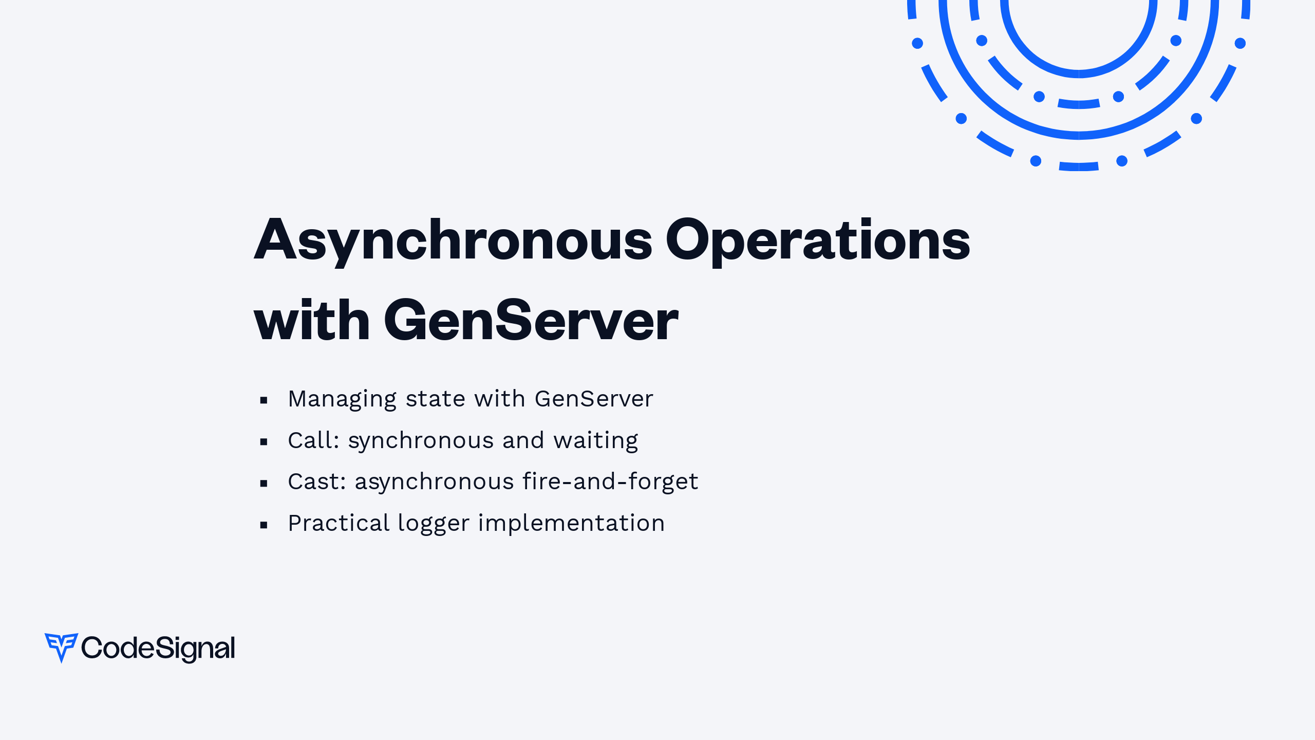 Asynchronous Operations with GenServer | CodeSignal Learn