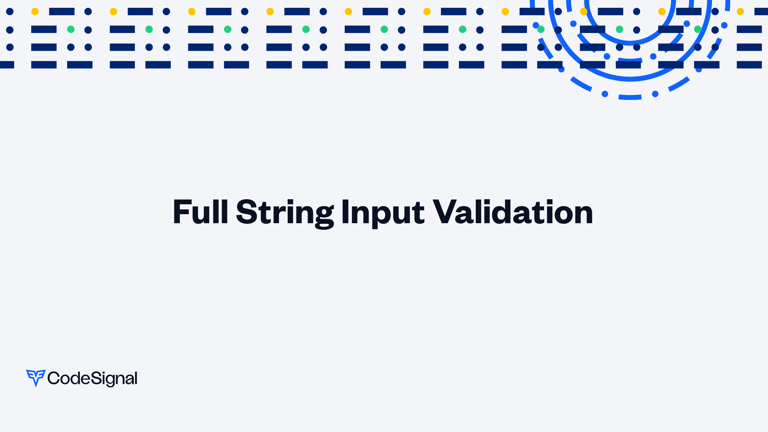 Full String Input Validation | CodeSignal Learn